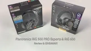 Plantronics RIG 500 PRO Esports & RIG 600 Review & Giveaway!