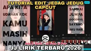 Tutorial Edit Jedag Jedug Capcut JJ LIRIK TERBARU 2026