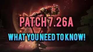 DOTA 2 PATCH 7.26A OVERVIEW!