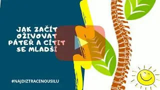 Petr Červený - JAK ZAČÍT OŽIVOVAT PÁTEŘ A CÍTIT SE MLADŠÍ