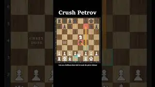 Chess Trick to Crush the Petrov Defense