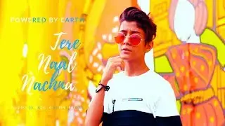 TERE NAAL NACHNA - Badshah | Choreography By Rahul Aryan | Earth | Dance short Film..