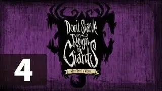 Let's Play Don't Starve Reign of Giants [Part 4] Woodie