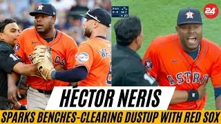 Chaos in Boston: Astros Pitcher H&eacute;ctor Neris Intentionally Balks, Benches Clear After Fiery Exchange