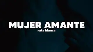 Rata Blanca – Mujer Amante | Letra