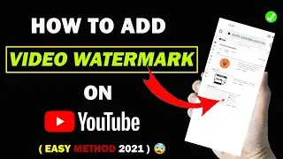 How to add watermark on Youtube videos | How to add video watermark on Youtube |