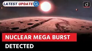 Indian Satellite Detects Mega Burst | XPoSat | Latest Update | Drishti IAS English