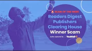 Reader's Digest Publishers Clearing House Contest Winner Scam Call