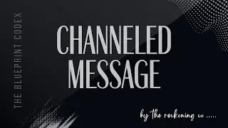 Channeled Message + Continuing Education for Codex
