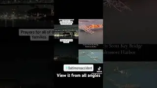 View from all angles;The Baltimore bridge Collapse #BaltimoreBridgeCollapse#BridgeCollaps#baltimore