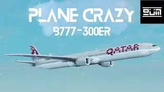 Plane Crazy B777-300er | G🛠️M
