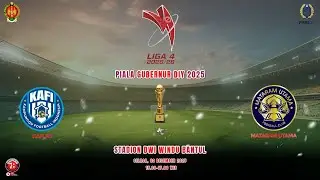 LIGA 4 PIALA GUBERNUR DIY 2025 PEKAN 1 : KAFI FC VS MATARAM UTAMA #livestreaming #liga4 #pssi