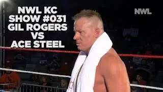 NWL | Show #031 | Gil Rogers vs Ace Steel