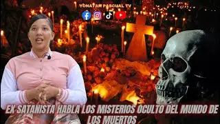 JENNIFER ACOSTA HABLA LOS MISTERIOS OCULTO DEL MUNDO DE LOS MUERTOS