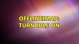 offlineimap: turn idle on