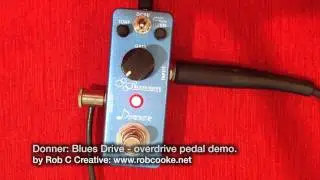 Donner Blues Drive demo by Rob C