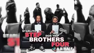 Starlito & Don Trip - Step Brothers Four & A Half