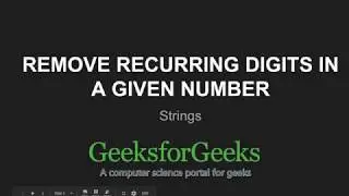 Remove recurring digits in a given number | GeeksforGeeks