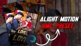 Trending love efx edit with lyrics | alight motion smooth preset | #alightmotionpreset | #xml | #efx