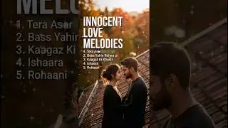 NON STOP PLAYLIST Melodies Hindi LOVE| Innocent Love Melodies | Modern Love Hits #viral #shorts