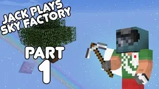 Sky Factory!! Jack plays Minecraft Sky Factory Part 1! (July 18th, 2017)