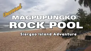 SIARGAO ISLAND ADVENTURE | MAGPUPUNGKO ROCK POOL | COCONUT VIEW DECK