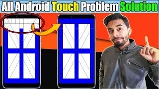 Touchscreen Not Working / Android Touch Problem Solution / How to Solve Android Ghost Touch Problem?