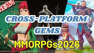 7 грядущих кроссплатформенных MMORPG, которые нельзя пропустить в 2026 году!
