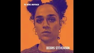 Debris Stevenson | No Word Unspoken