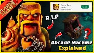 New Update - New Arcade Game machine Explained|| Clash Of Clans 10th Clash Anniversary Update 2022