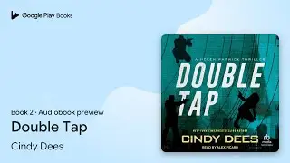 Double Tap Book 2 by Cindy Dees &middot; Audiobook preview