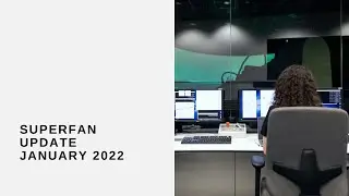 Superfan Update January 2022