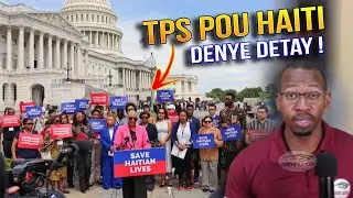 TPS Pou Ayiti men sa Kongre Ameriken Decide Detay Cho !
