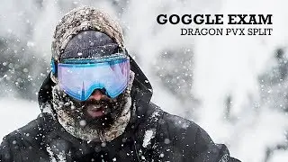 Snowboarder Goggle Exam 2019&mdash;Dragon PVX Split