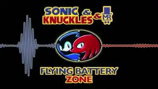 Sonic & Knuckles & Mr Megabyte - Flying Battery Zone