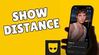 How to Show Distance in Grindr 2025?