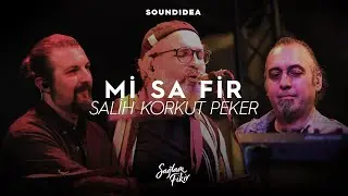 Mi Sa Fir - Salih Korkut Peker - Samatya (Soundidea Studio Sessions)