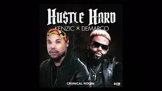 Kenzic ft Demarco - Hustle Hard