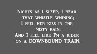 Downbound Train (Lyrics) - Bruce Springsteen
