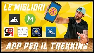 APP PER IL TREKKING: Quali sono le migliori per gli sport outdoor? | Trekking & Outdoor Tutorial