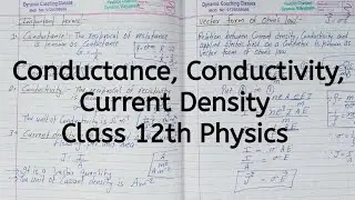 Conductance, Conductivity, Current Density, Chapter 3, Current Electricity, Class 12 Physics
