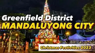Mandaluyong City&rsquo;s Festive Christmas In Greenfield District! | Night Market & Food Truck Fest 2023