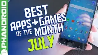 20 Best Android Apps & Games (JULY 2017)