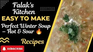 Hot and Sour Soup 🍲 Recipe | Restaurant Style Hot & Sour Soup at Home