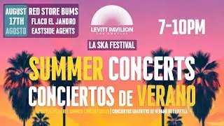 Levitt LA and Evoekore Media pres.  LA Ska Festival