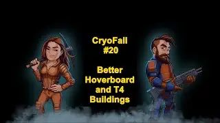 CryoFall #20 (No Game Audio) | Crafting Most of T4 Machinery and a Better Hoverboard