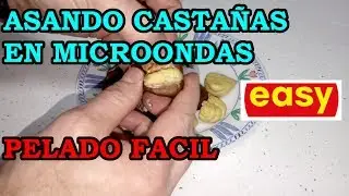Hacer Correctamente Castañas Asadas en el Microondas. Pelar Fácil. 117