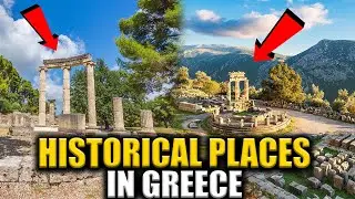 Top 10 Must See Historical Sites In Greece For History Buffs