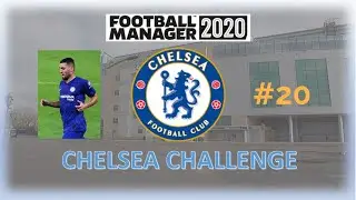 FM20 | Chelsea Challenge # 20 | Cup Glory? | Football Manager 2020