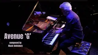 Avenue 'G' - composed by Mack Goldsbury